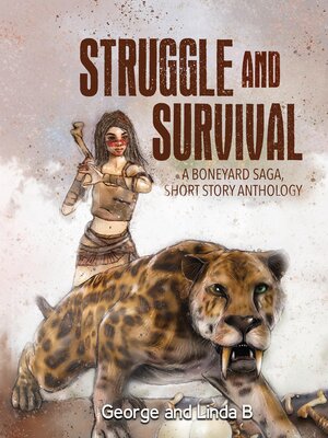 cover image of Struggle and Survival a Boneyard Saga, Short Story Anthology